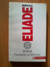 n3 Mircea Eliade - Yoga, nemurire si libertate foto