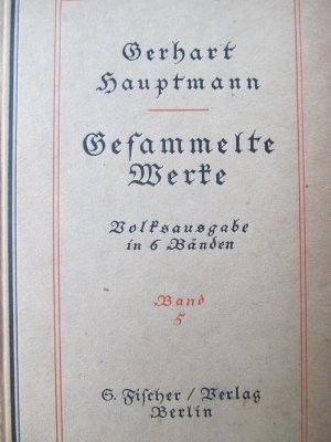 Gesammelte Werke in sechs Bänden - Funfter Band -Gerthart Hauptmann , 1917 foto