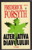 Frederick Forsyth - Alternativa Diavolului, Thriller Beletristica