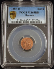 ROMANIA - 1 BANU 1867 HEATON - MS 65 RD PCGS - PROOF - RAR - MONEDA DE COLECTIE foto