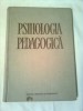 PSIHOLOGIA PEDAGOGICA ~ AL.ROSCA /A.CHIRCEV (manual ptr invatamantul superior )
