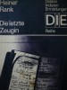Die letzte Zeugin - Heiner Rank