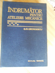 G. S. GEORGESCU--INDRUMATOR PENTRU ATELIERE MECANICE - 1978 foto