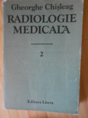 GHEORGHE CHISLEAG--RADIOLOGIE MEDICALA - VOL. 2 foto