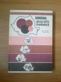 g0 Ioan Popovici, Maria Mihail - Romania. Geografie economica