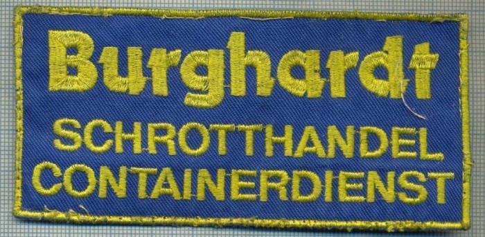 293 -EMBLEMA -BURGHARDT SCHROTTHANDEL CONTAINERDIENST -starea care se vede