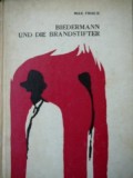 Biedermann und die Brandstifter - Max Frisch