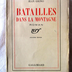 Carte veche: "BATAILLES DANS LA MONTAGNE. Roman", Jean Giono, 1937