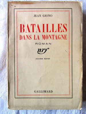 Carte veche: &amp;quot;BATAILLES DANS LA MONTAGNE. Roman&amp;quot;, Jean Giono, 1937 foto