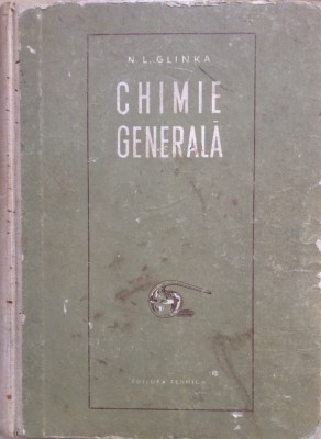 CHIMIE GENERALA - N. L. Glinka foto