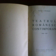 Paul I. Prodan Teatrul romanesc contimporan 1920-1927, editie princeps