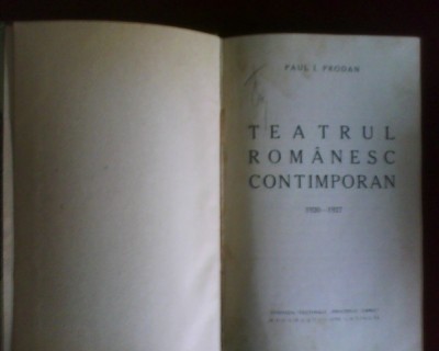 Paul I. Prodan Teatrul romanesc contimporan 1920-1927, editie princeps foto