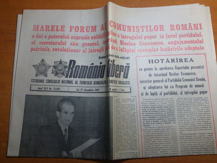 ziarul romania libera 17 decembrie 1987-marele forum al comunistilor romani