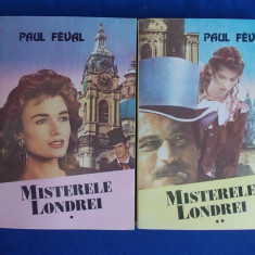 PAUL FEVAL - MISTERELE LONDREI (2 VOL) -1995 - CU DEDICATIA LUI VLAD MUSATESCU +