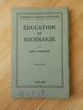 EMILE DURKHEIM--EDUCATION ET SOCIOLOGIE - IN FRANCEZA - 1938