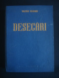 VALERIU BLIDARU - DESECARI