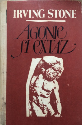 AGONIE SI EXTAZ - Irving Stone foto