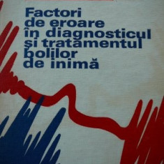 Factori de eroare diagnosticul si tratamentul bolilor de inima - Valeriu Ionescu