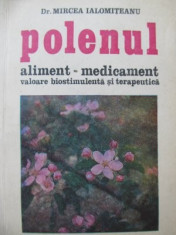 Polenul aliment - medicament - Mircea Ialomiteanu foto