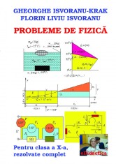 Probleme de fizica. Pentru clasa a X-a, rezolvate complet/10%din pretul afisat foto
