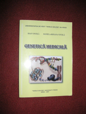 GENETICA MEDICALA - IOAN VINTILA , DANIELA ROXANA VINTILA foto