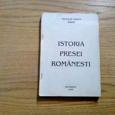 ISTORIA PRESEI ROMANESTI - Nicolae Iorga - 1994, 226 p.