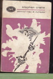 Stephen Crane - Semnul rosu al curajului, 1966, Alta editura