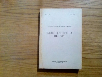 TARIH ENSTITUSU DERGISI - Istanbul, nr. 7-8, 1976-1977, 449 p.; lb. turca foto