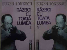 Razboi Cu Toata Lumea Vol.1-2 - Eugen Ionescu ,529691 foto