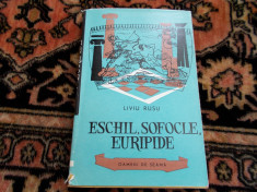 Eschil Sofocle Euripide - Liviu Rusu foto