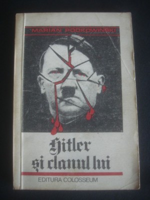 Marian Podkowinski - Hitler si clanul lui foto