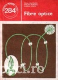 Mihai Cruceanu, Evelina Popovici, Aurelia Vasile - Fibre optice