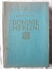 &quot;DOMINIK MERLINI&quot;, Wladyslaw Tatarkiewicz, 1955, Alta editura