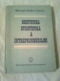 GESTIUNEA STIINTIFICA A INTREPRINDERILOR ( TEORIE MODERNA SI PRACTICA EFICIENTA)