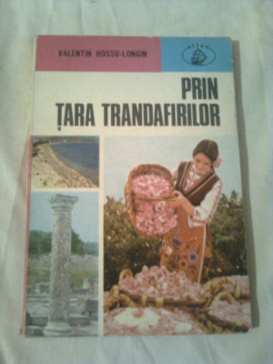 PRIN TARA TRANDAFIRILOR ~ VALENTIN HOSSU-LONGIN foto