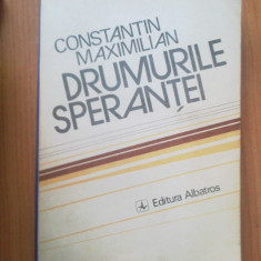 e4 Drumurile Sperantei - Constantin Maximilian