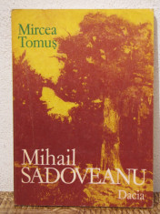 MIHAIL SADOVEANU -MIRCEA TOMUS foto