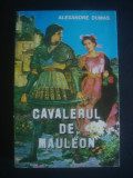 ALEXANDRE DUMAS - CAVALERUL DE MAULEON