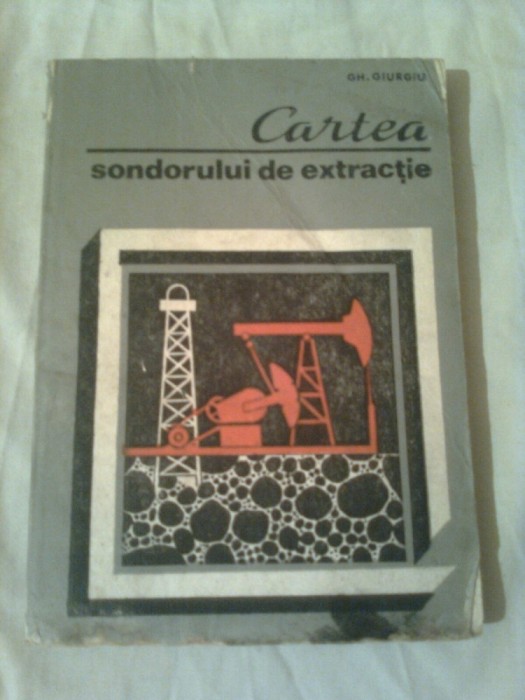 CARTEA SONDORULUI DE EXTRACTIE ~ GH. GIURGIU