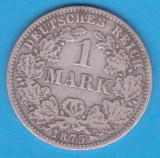 (9) MONEDA DIN ARGINT GERMANIA - 1 MARK 1875, LIT. C, PURITATE 900, NECURATATA, Europa
