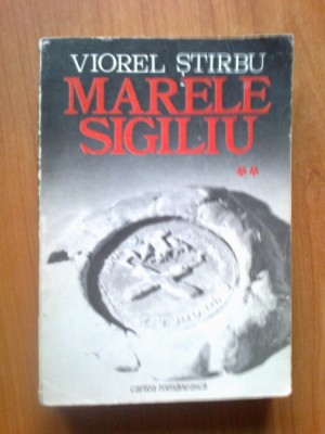 e4 VIOREL STIRBU - MARELE SIGILIU VOLUMUL 2 foto