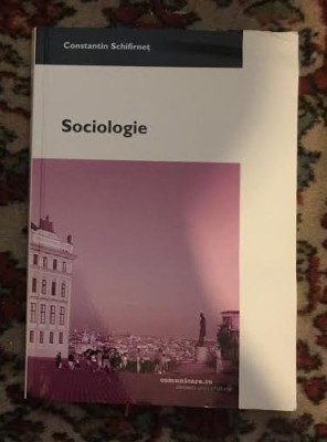 constantin schifirnet sociologie