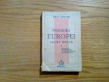 TRAGEDIA EUROPEI - ADOLF HITLER - Davy Winter - Editura A B C, 1945, 235 p., Alta editura