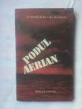 V.I. MIHELSON / M.I. IALIGHIN - PODUL AERIAN