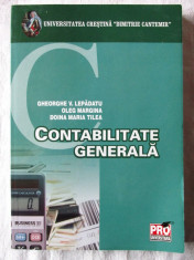 &amp;quot;CONTABILITATE GENERALA&amp;quot;, Gh. Lepadatu / O. Margina / D. Tilea, 2009. Carte noua foto