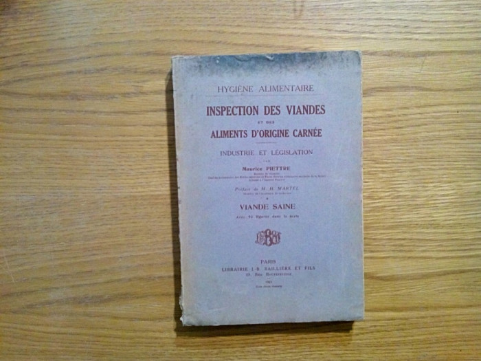 INSPECTION DES VIANDES et des ALIMENTS D`ORIGINE CARNEE - Maurice Piettre - 1921