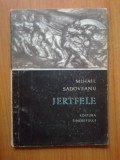 d10 MIHAIL SADOVEANU - JERTFELE