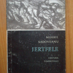 d10 MIHAIL SADOVEANU - JERTFELE