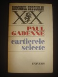 PAUL GADENNE - CARTIERELE SELECTE, 1979, Litera