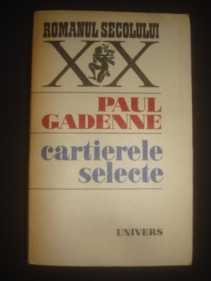PAUL GADENNE - CARTIERELE SELECTE foto